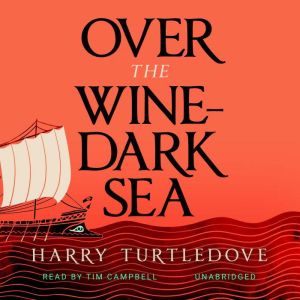 Over the WineDark Sea, Harry Turtledove
