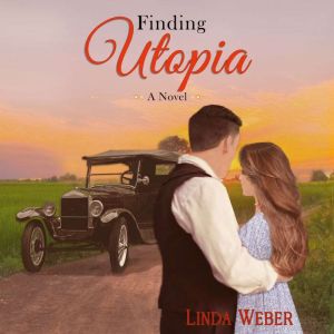 FINDING UTOPIA, Linda Weber