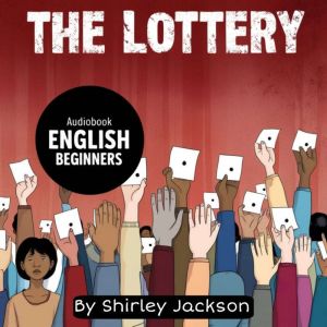 The Lottery for English Beginners, Shirley Jackson