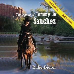 The Legend of Tommy Jo Sanchez, Billie Bierer