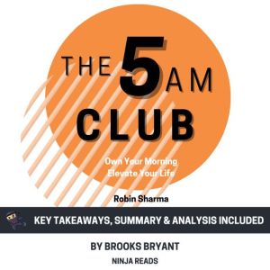 Summary The 5AM Club, Brooks Bryant