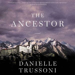The Ancestor, Danielle Trussoni
