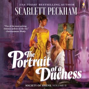The Portrait of a Duchess, Scarlett Peckham