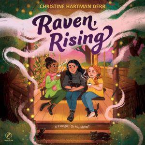Raven, Rising, Christine Hartman Derr