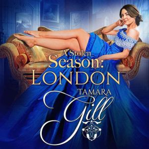A Stolen Season London, Tamara Gill