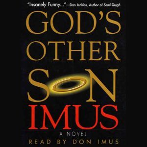 Gods Other Son, Don Imus