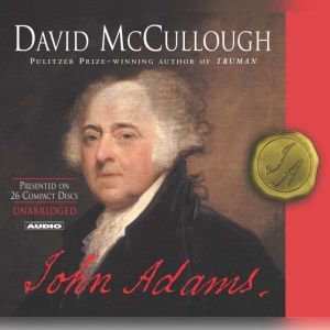 john adams the pulitzer prize winning biography david mccullough