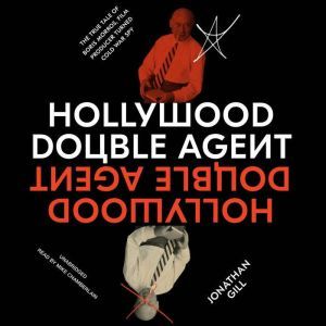 Hollywood Double Agent, Jonathan Gill