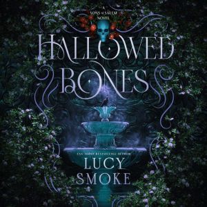 Hallowed Bones, Lucy Smoke
