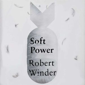 Soft Power, Robert Winder