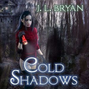 Cold Shadows, J. L. Bryan