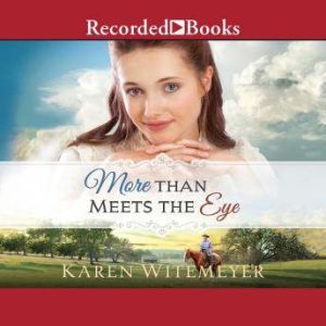 More Than Meets the Eye, Karen Witemeyer