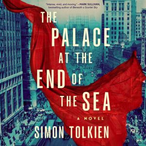 The Palace at the End of the Sea, Simon Tolkien