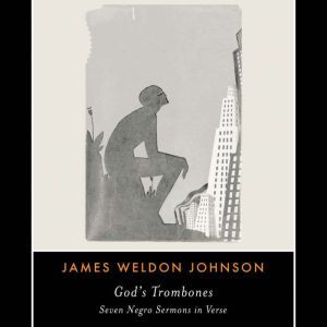 Gods Trombones, James Weldon Johnson