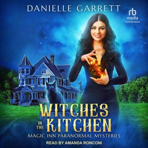 Witches in the Kitchen, Danielle Garrett