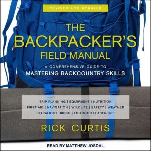 The Backpackers Field Manual, Revise..., Rick Curtis