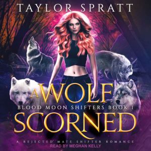 A Wolf Scorned, Taylor Spratt