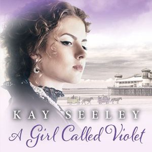 A Girl Called Violet, Kay Seeley