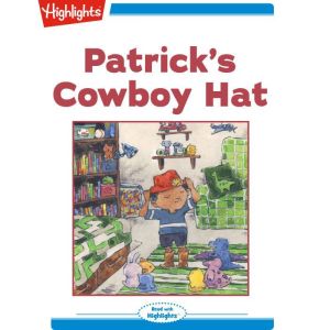 Patricks Cowboy Hat, Highlights for Children