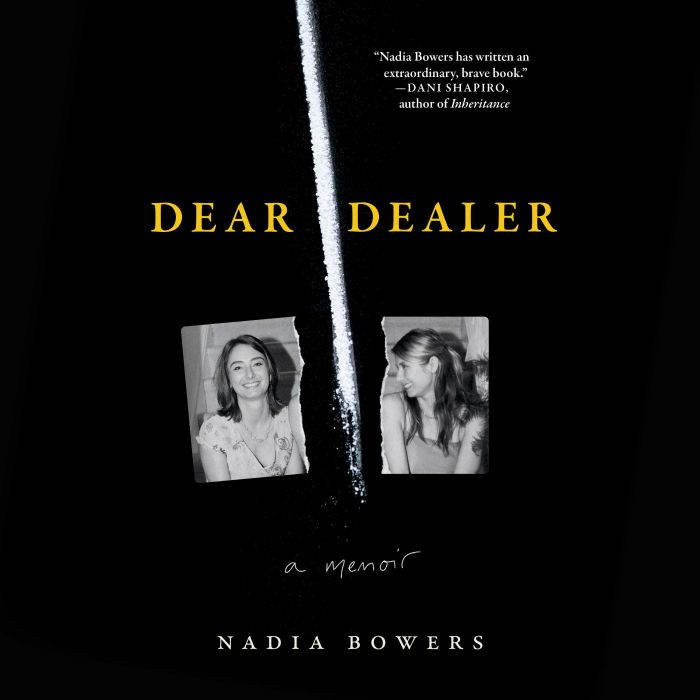 Dear Dealer, Nadia Bowers