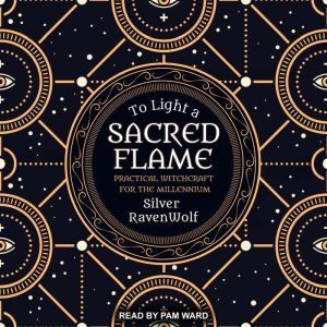 To Light a Sacred Flame, Silver RavenWolf