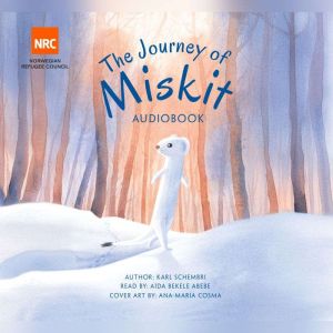 The Journey of Miskit: The Brave Stoat