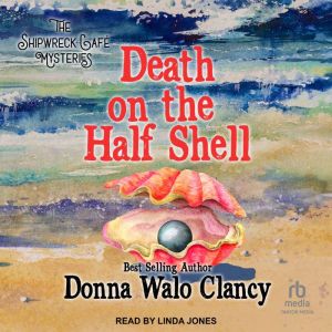 Death on the Half Shell, Donna Walo Clancy
