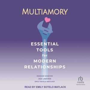 Multiamory: Essential Tools for Modern Relationships