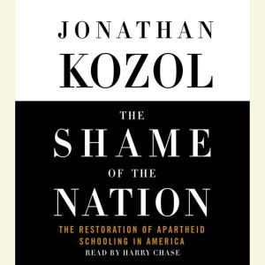 The Shame of the Nation, Jonathan Kozol