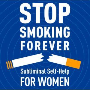Stop Smoking Forever  For Women Sub..., Audio Activation