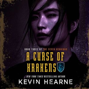 A Curse of Krakens, Kevin Hearne