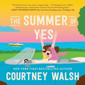 The Summer of Yes: The feel-good story about letting go and taking a chance on life