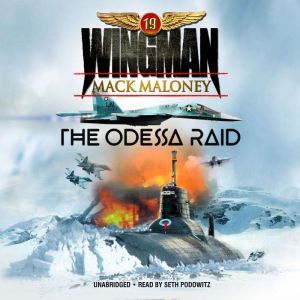 The Odessa Raid, Mack Maloney