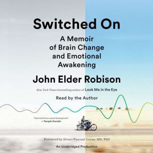 Switched On, John Elder Robison