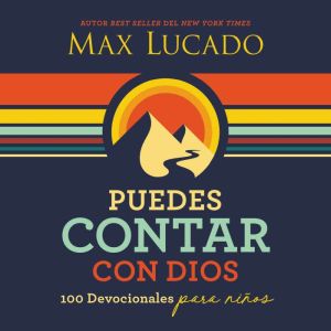Puedes contar con Dios, Max Lucado