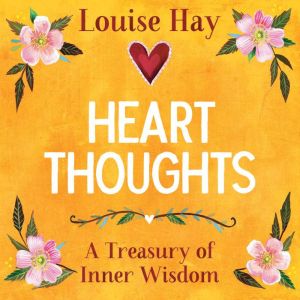 Heart Thoughts: A Treasury of Inner Wisdom