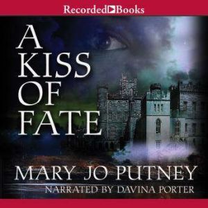 A Kiss of Fate, Mary Jo Putney