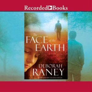 The Face of the Earth, Deborah Raney