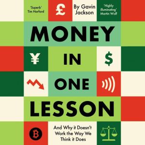 Money in One Lesson, Gavin Jackson