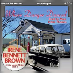 Where Danger Danced, Irene Bennett Brown
