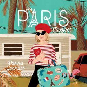 Paris Project, The, Donna Gephart
