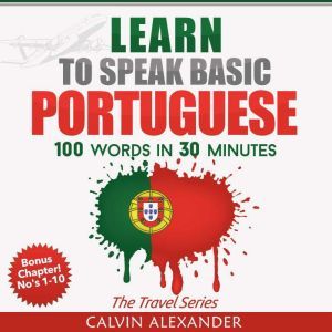 Learn To Speak Basic Portugues, Calvin Alexander