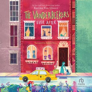 The Vanderbeekers Ever After, Karina Yan Glaser