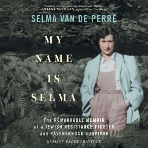 My Name Is Selma, Selma van de Perre