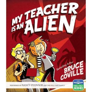 My Teacher is an Alien, Bruce Coville