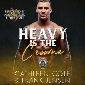 Heavy is the Crowne: A Motorcycle Club Romance