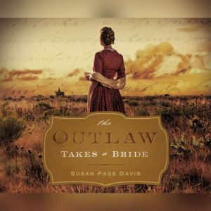 Outlaw Takes a Bride, The, Susan Page Davis