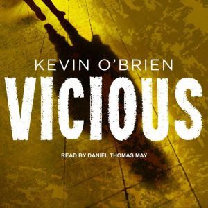 Vicious, Kevin OBrien