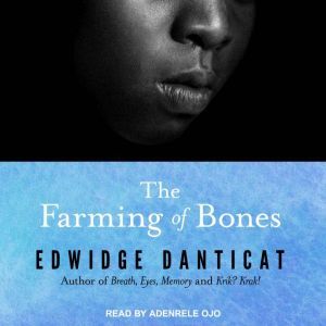 The Farming of Bones, Edwidge Danticat