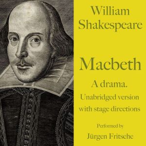 William Shakespeare Macbeth. A drama..., William Shakespeare